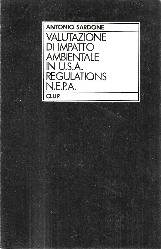 Valutazione di impatto ambientale in U.S.A. Regulations (1979) N.E.P.A. (1969) …