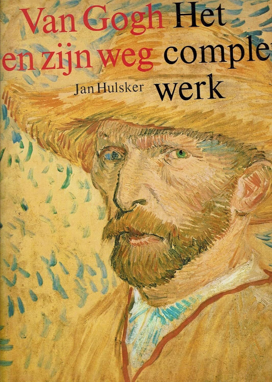 Van Gogh en zijn weg : het complete werk