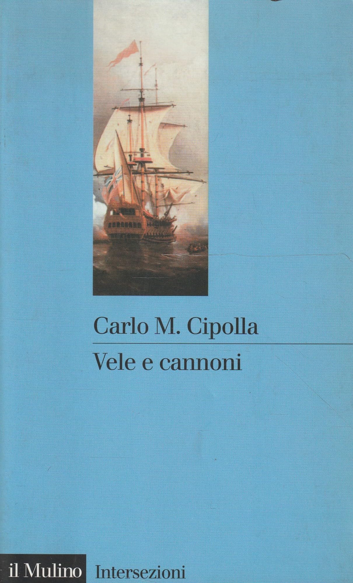 Vele e cannoni