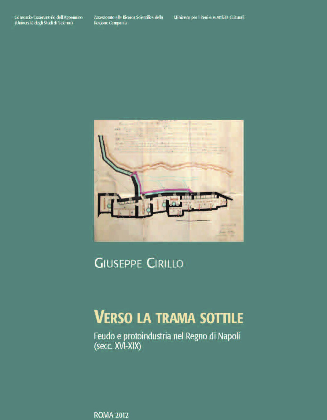 Verso la trama sottile. Feudo e protoindustria nel Regno di …