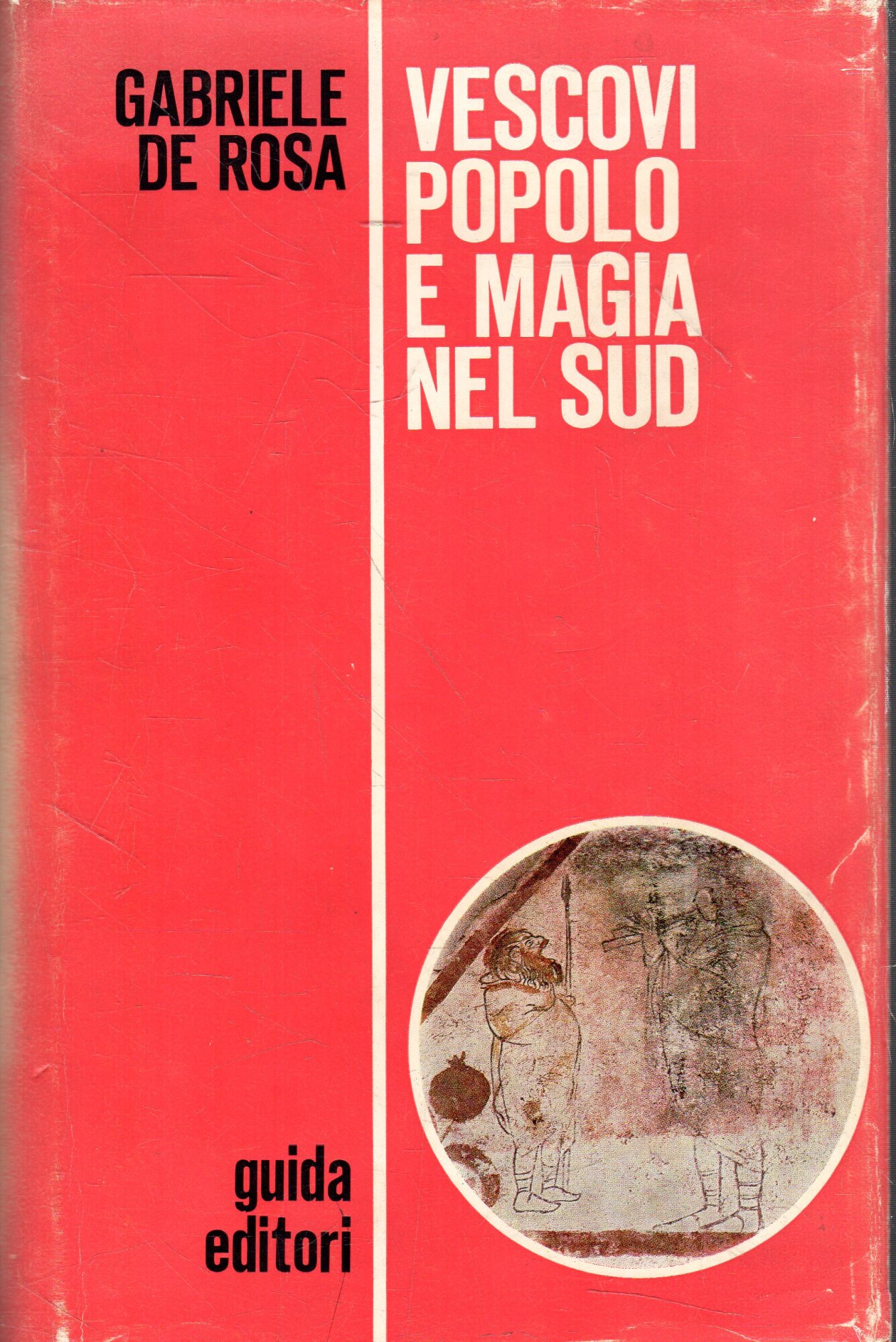 Vescovi popolo e magia del sud