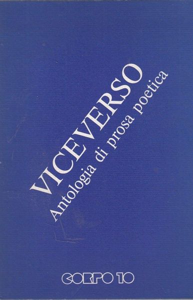 VICEVERSO. ANTOLOGIA DI PROSA POETICA