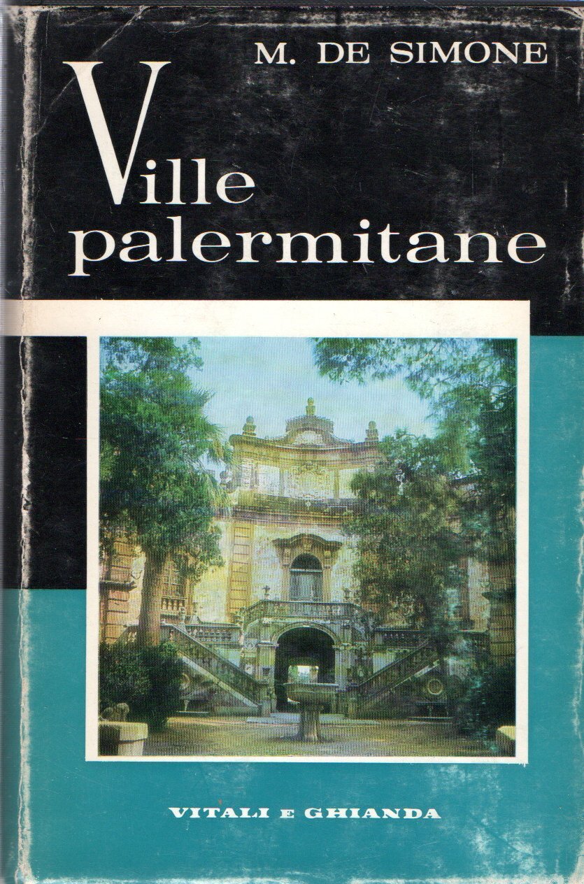 Ville palermitane del XVII e XVIII secolo : Profilo storico …