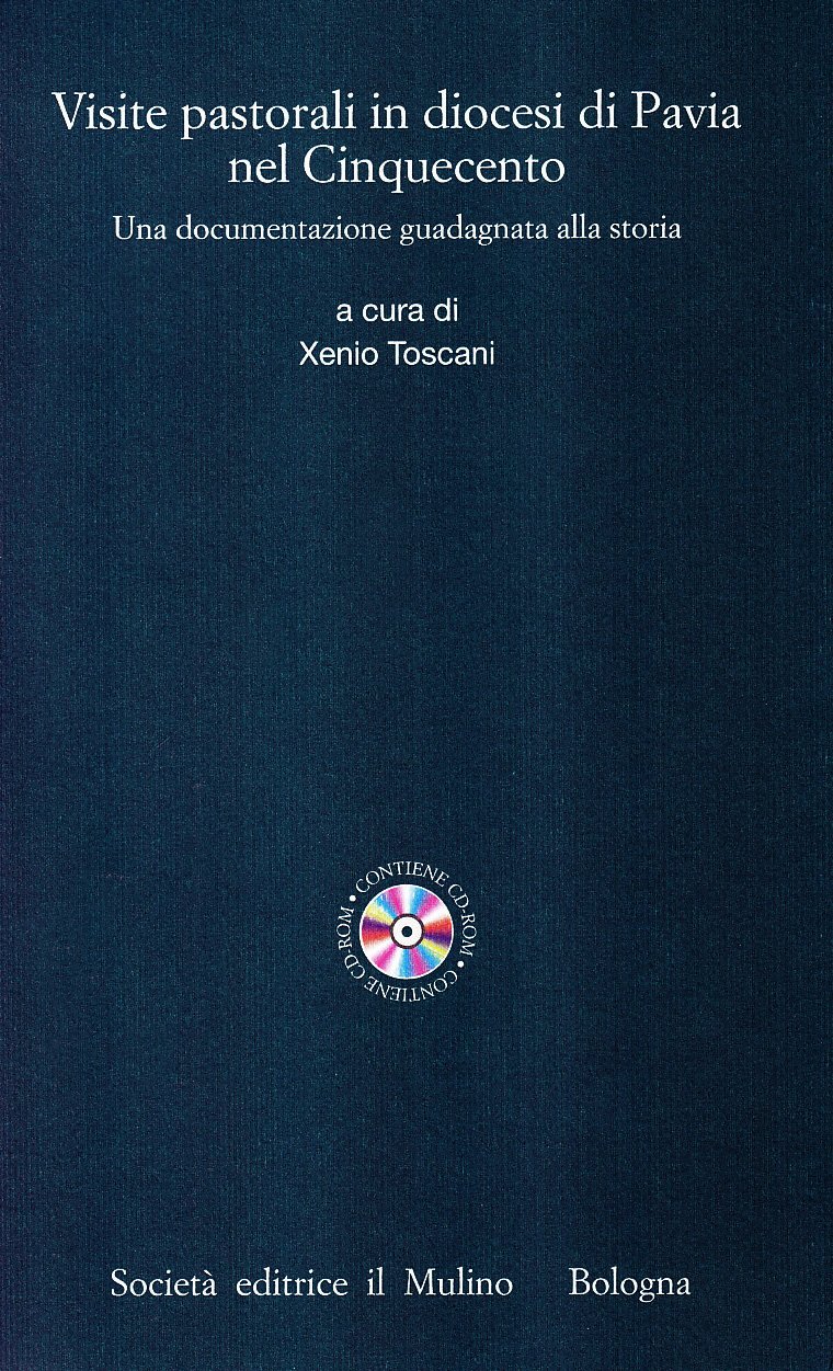 Visite pastorali in diocesi di Pavia nel Cinquecento. Una documentazione …