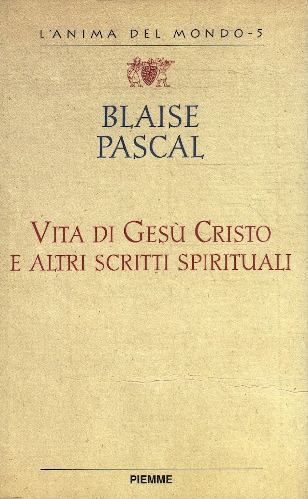Vita di Gesù Cristo e altri scritti spirituali. Vita di …