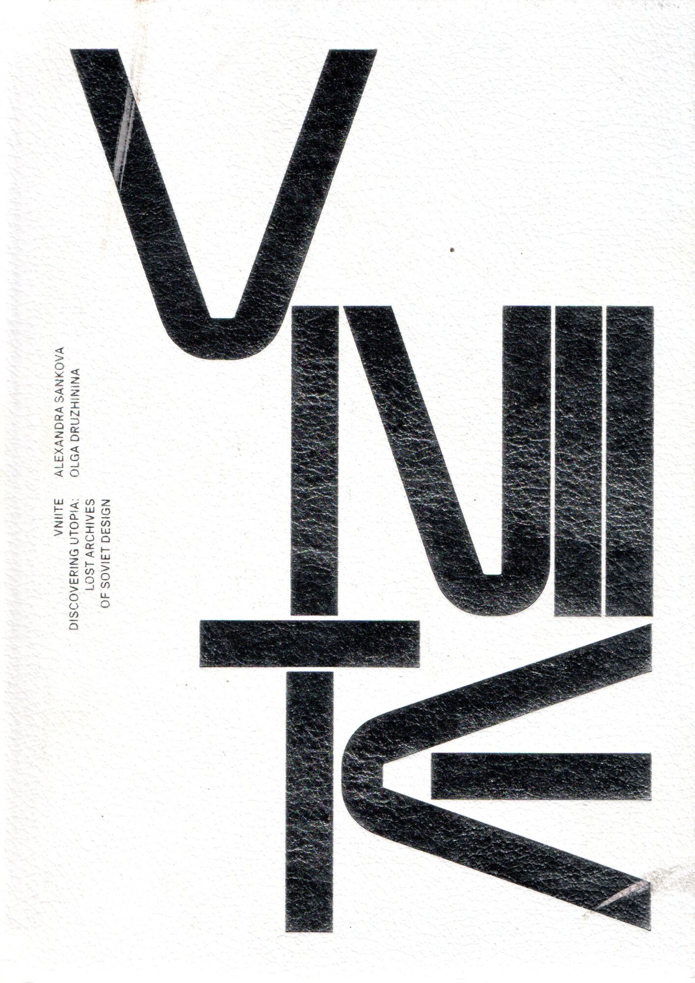 VNIITE: Discovering Utopia Lost Archives of Soviet Design