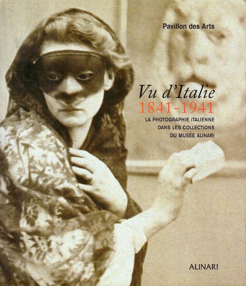 Vu d'Italie 1841-1941: la photographie italienne dans les collections du …