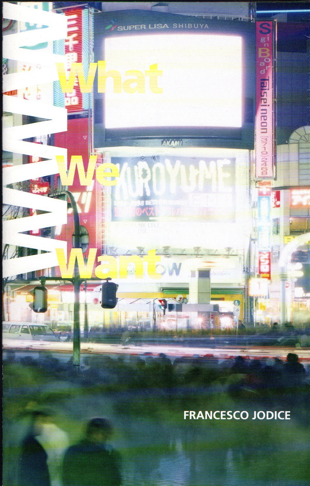 What We Want. Landscape as a projection of people's desires.