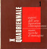 X Quadriennale. Aspetti dell'arte figurativa contemporanea. Nuove ricerche d'immagine