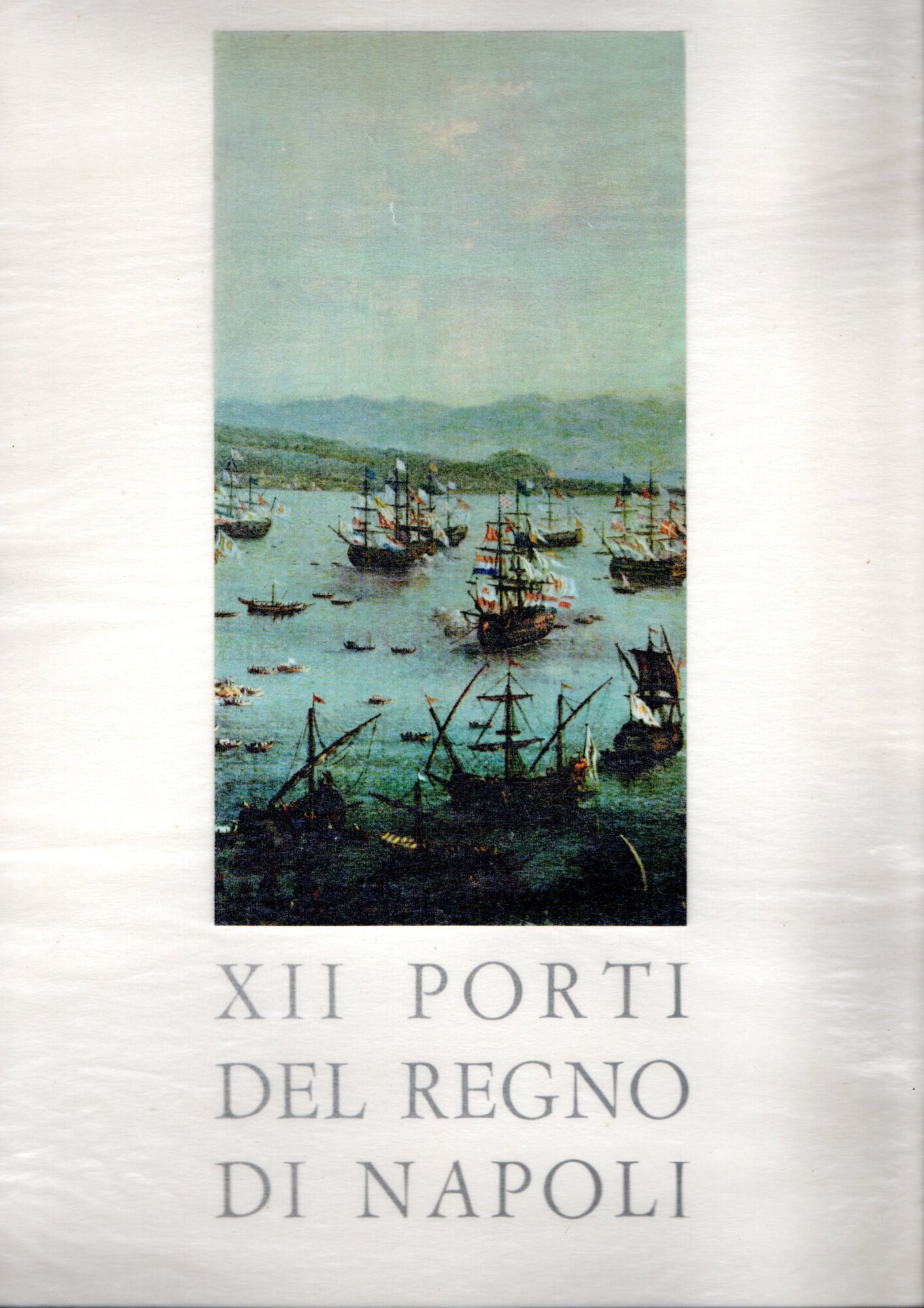 XII porti del Regno di Napoli
