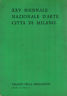 XXV Biennale Nazionale d'Arte Citta' di Milano
