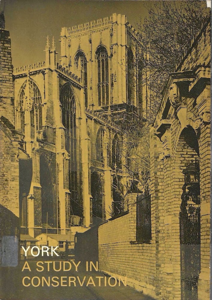 York. A study in conservation. Report to the Minister of …