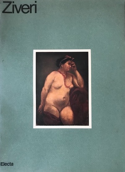 Ziveri. Catalogo della Mostra (Roma, 19 dicembre 1984 / 3 …