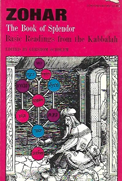 Zohar : the book of splendor, basic readings from the …