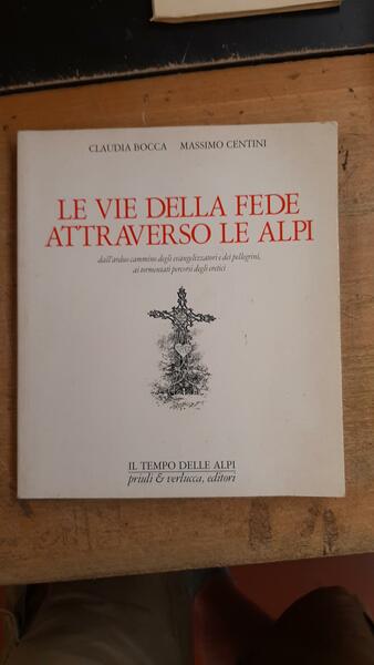 LE VIE DELLA FEDE ATTRAVERSO LE ALPI