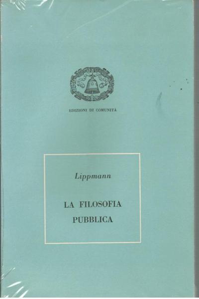La filosofia pubblica. Declino e rinnovamento della società occidentale