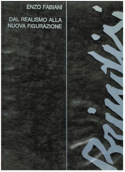 REMO BRINDISI DAL REALISMO ALLA NUOVA FIGURAZIONE