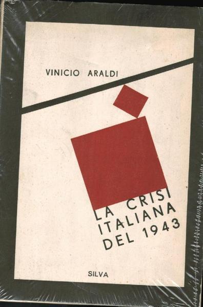 LA CRISI ITALIANA DEL 1943