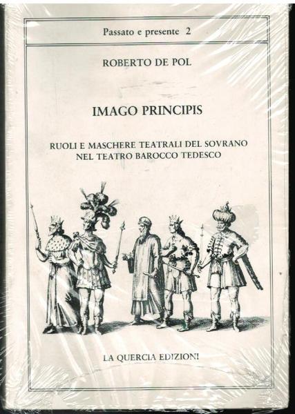 IMAGO PRINCIPIS. RUOLI E MASCHERE TEATRALI DEL SOVRANO NEL TEATRO …