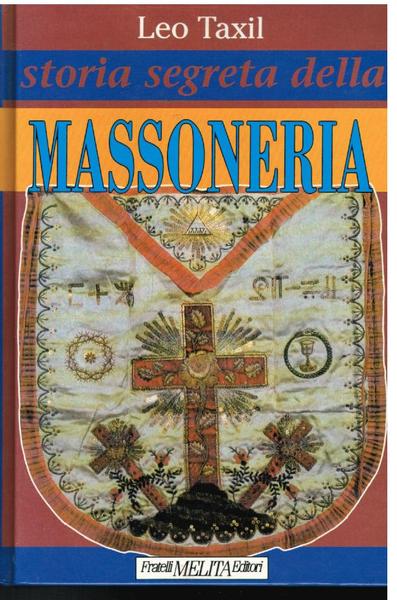 STORIA SEGRETA DELLA MASSONERIA