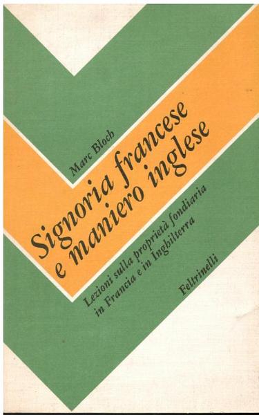 SIGNORIA FRANCESE E MANIERO INGLESE. LEZIONI SULLA PROPRIETA' FONDIARIA IN …