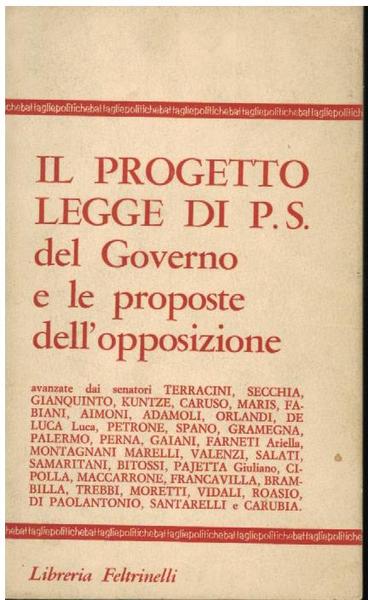 IL PROGETTO DI LEGGE DI P.S. DEL GOVERNO E LE …