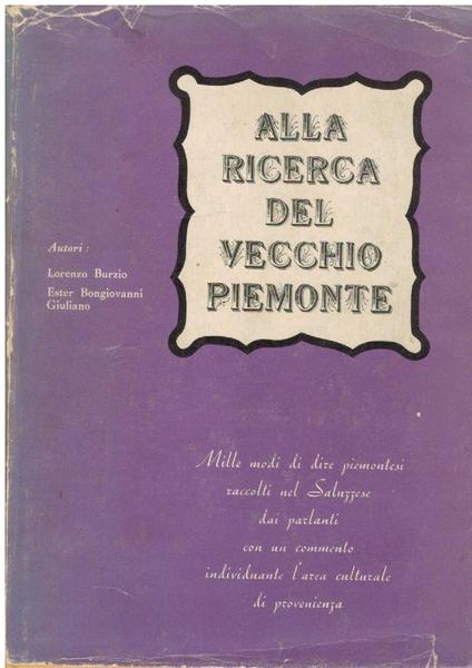 ALLA RICERCA DEL VECCHIO PIEMONTE. MILLE MODI DI DIRE PIEMONTESI