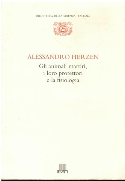 GLI ANIMALI MARTIRI, I LORO PROTETTORI E LA FISIOLOGIA.