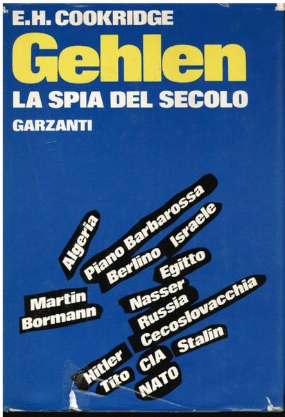 GEHLEN LA SPIA DEL SECOLO