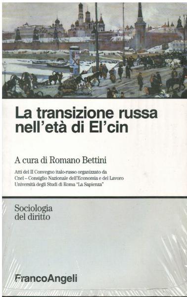 LA TRANSIZIONE RUSSA NELL'ETA' DI EL'CIN