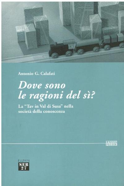 DOVE SONO LE RAGIONI DEL SI?. LA "TAV IN VAL …