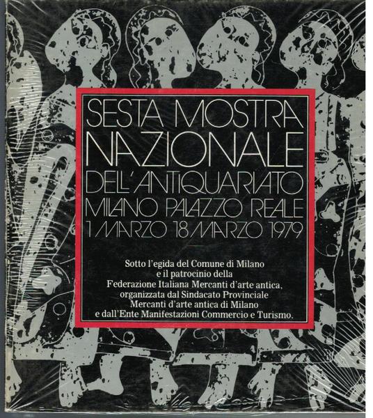 Mostra nazionale dell'antiquariato, Milano, Palazzo Reale 1 marzo - 18 …