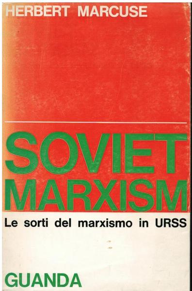 SOVIET MARXISM. LE SORTI DEL MARXISMO IN URSS