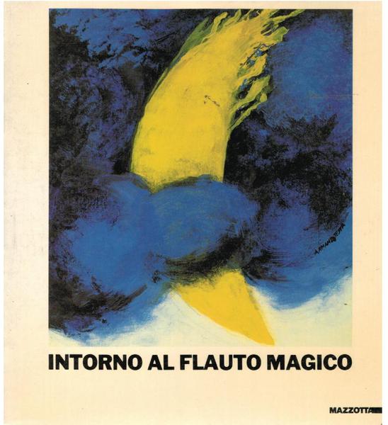 INTORNO AL FLAUTO MAGICO