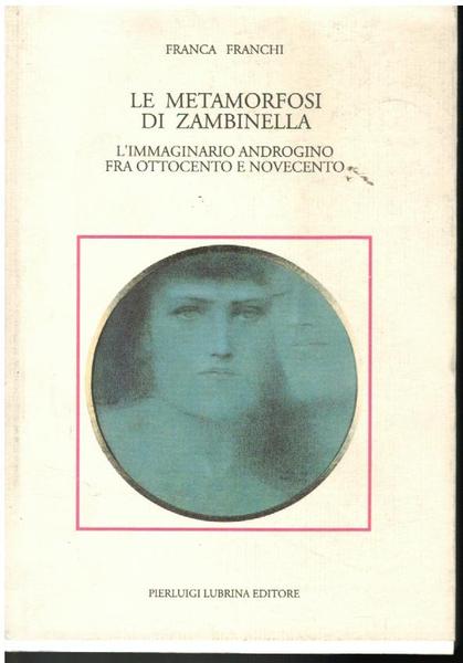 LA METAMORFOSI DI ZABINELLA. L'IMMAGINARIO ANDROGINO FRA OTTOCENTO E NOVECENTO