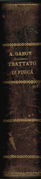 TRATTATO ELEMENTARE DI FISICA. SPERIMENTALE E APPLICATA E DI METEOROLOGIA, …