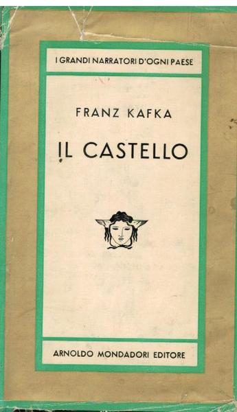 IL CASTELLO. EDIZIONE INTEGRATA CON VARIANTI E FRAMMENTI