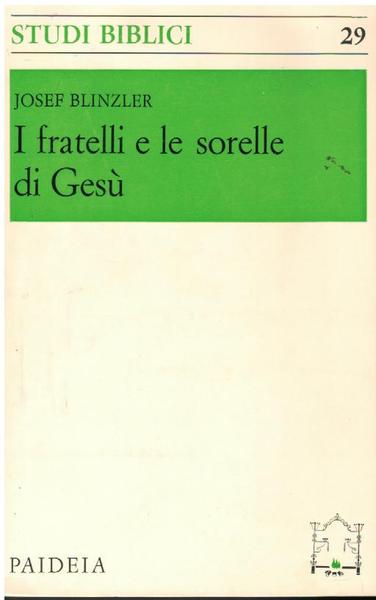 I FRATELLI E LE SORELLE DI GESU'