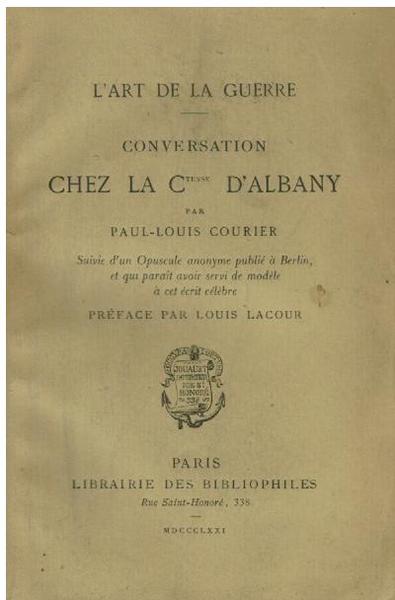 L'ART DE LA GUERRE. CONVERSATION CHEZ LA COMTESSE D'ALBANY, suive …