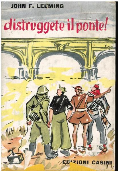 DISTRUGGETE IL PONTE!