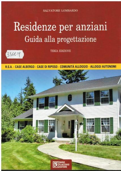 RESIDENZE PER ANZIANI. GUIDA ALLA PROGETTAZIONE