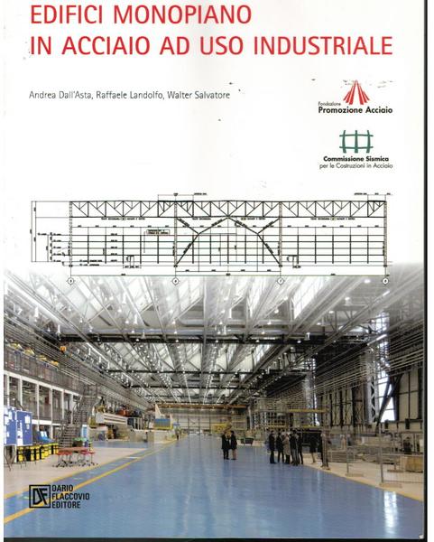 EDIFICI MONOPIANO IN ACCIAIO AD USO INDUSTRIALE