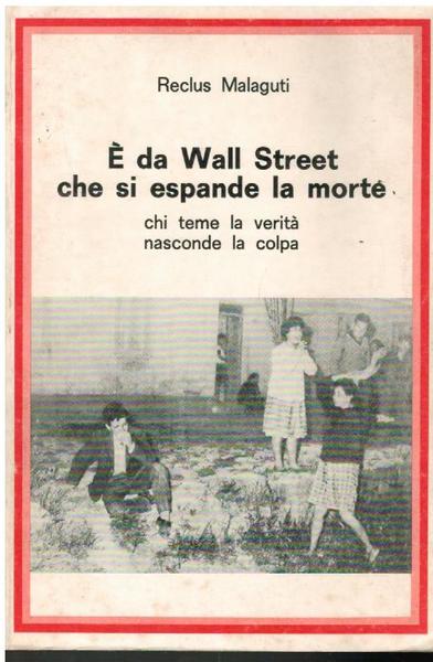 E' DA WALL STREET CHE SI ESPANDE LA MORTE. CHI …