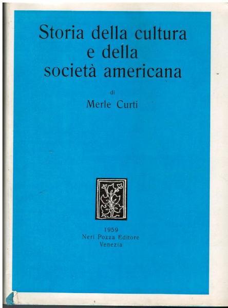 STORIA DELLA CULTURA E DELLA SOCIETA' AMERICANA