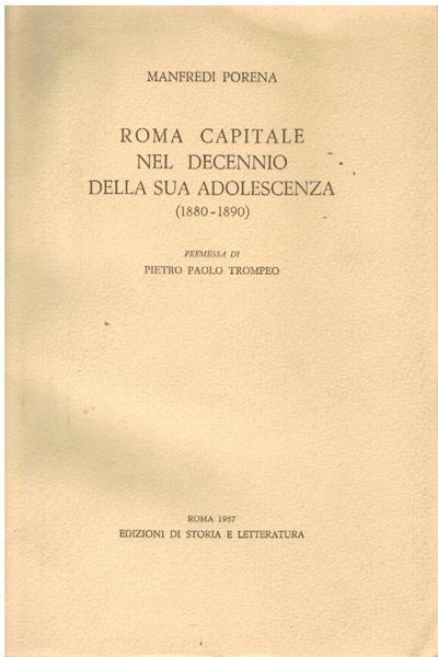 ROMA CAPITALE NEL DECENNIO DELLA SUA ADOLESCENZA (1880 - 1890)