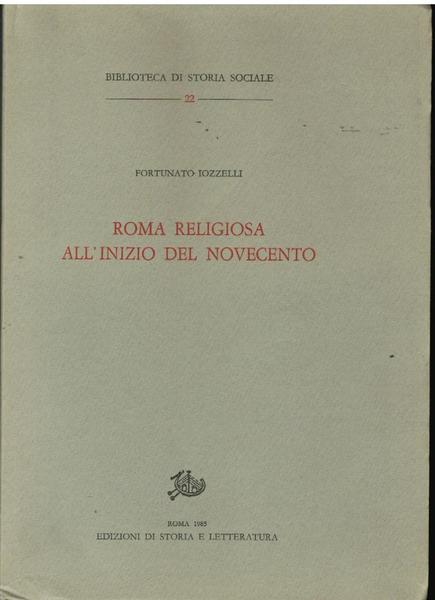 ROMA RELIGIOSA ALL'INIZIO DEL NOVECENTO