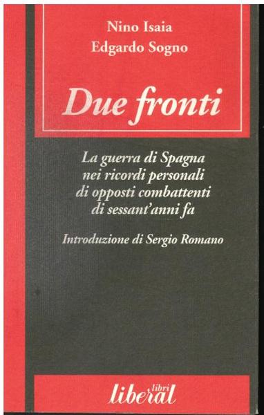 DUE FRONTI. LA GUERRA DI SPAGNA NEI RICORDI PERSONALI DI …
