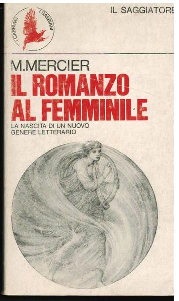Il romanzo al femminile. La nascita di un nuovo genere …