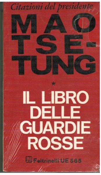 Citazioni del presidente. Il libro delle guardie rosse,