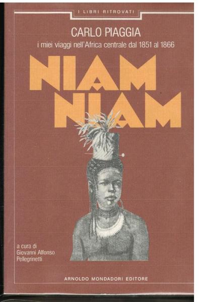 Niam Niam. I miei viaggi nell'Africa Centrale dal 1851 al …